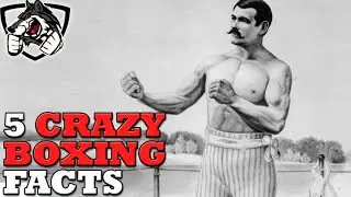 5 Crazy Boxing History Facts You've Never Heard