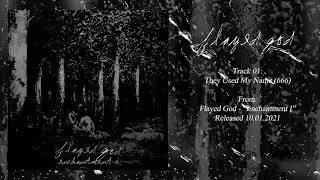Flayed God - They Used My Name (666)
