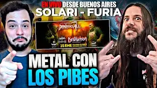 ¡LA VUELTA de METAL CON LOS PIBES! | MARTÍN FURIA y FEDE SOLARI, en VIVO desde BUENOS AIRES