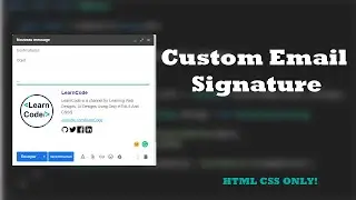 How to Create Email Signature using HTML 5 & CSS 3 ( + put the signature in Gmail)