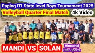 Mandi vs solan | volleyball Quarter final Match | Paplog ITI state level boys tournament 2025