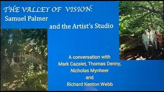 The Valley of Vision: Samuel Palmer and the artist's studio.
