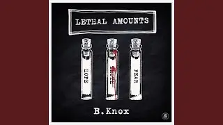 Lethal Amounts