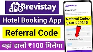 BreviStay Referral Code | BreviStay App Referral Code | BreviStay hotel booking App Referral Code