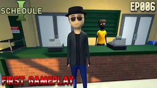 Schedule I - First Gameplay Ep006