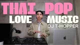 Vol.63 : Thai POP Love Mix Music [DJ T-HOPPER]