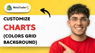 How to Customize Charts in Meta Trader 5 (colors grid background) [2026 Full Guide]