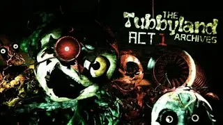 Это очень сложно и страшно. Прохождение the tubbyland archive act 1 mobile port