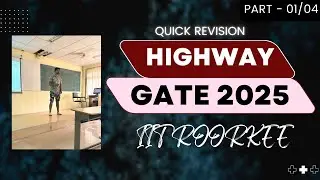 HIGHWAY QUICK REVISION  (01/04) l GATE 2025 marathon #gate #gate2025 #gateexam #iitroorkee