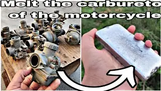 How to melt the bike's carburetor and make them _INGOTS 