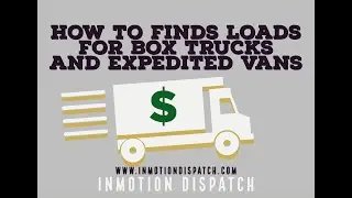 How To Find Loads for Box Trucks,Sprinter Vans, and Cargo Vans on DAT Loadboard