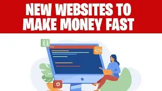 NEW Websites to Make Money Fast - WORLDWIDE (Make Money Online 2022)