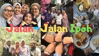 Jalan-Jalan Ipoh | VLOG