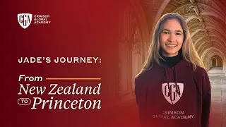 How I Got Into Princeton - Jade's Journey from New Zealand to Princeton with CGA