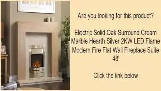 Electric Solid Oak Surround Cream Marble Hearth Silver 2KW LED Flame Modern Fire Flat Wall