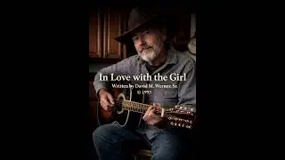 In Love with the Girl written by David M Werner Sr