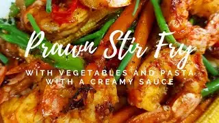 Prawn Stir-fry with Vegetables and Pasta with a Creamy Sauce