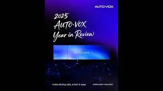 AUTO VOX 2025 Year in Review | Driving Forward Together