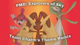 PMD: Explorers of Sky - Team Charm's Theme Remix | Caleb P.