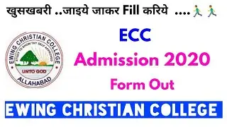Ewing Christian College Allahabad Admissions 2020 | ECC admissions 2020 | Complete information