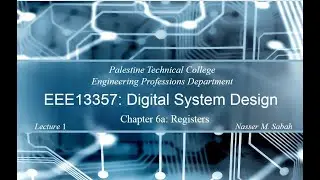Lecture 6-1: Registers with Parallel Load | PTC EEE13357 Digital System Design