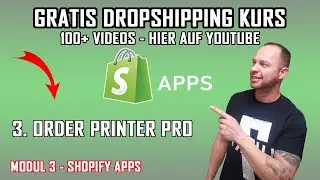 3. Shopify Apps - Order Printer Pro | M3-V3 | Dropshipping Kurs