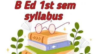 Up B.Ed 1st semester syllabus 2020/ Syllabus of B.Ed 1st sem 2020/ In Hindi B.Ed syllabus 1st sem/