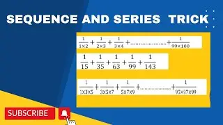 Sum of Some special series |  Series shortcut| Sum of series in number system