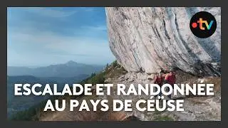 Au pays de C&eacute;&uuml;se &ndash; entre ski, escalade et sentiers de randonn&eacute;e