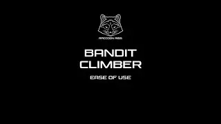 EASE OF USE: Climbing with 45 lbs Test with The BANDIT Climber&trade; | Raccoon Rigs
