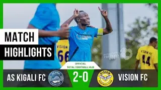 AS KIGALI FC 2 vs 0 VISION FC 2025   All Goals & Highlights