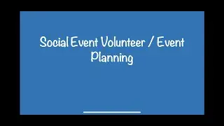 Social Event Volunteer / Event Planning