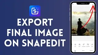 How to Export Final Image on Snapedit (2024) | Snapedit Tutorial