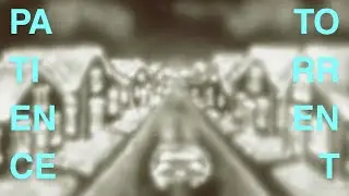 TORRENT - PATIENCE (Official Visualizer)