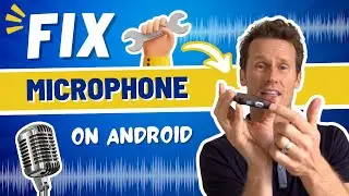 How to Fix Microphone Issues on Android: Quick & Easy Solutions!