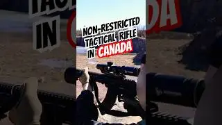 Non-Restricted tactical rifle in Canada!