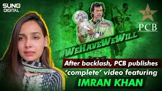 After backlash, PCB publishes &lsquo;complete&rsquo; video featuring Imran Khan | Xaryab Rajput | Suno Digital