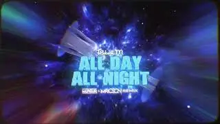 Robert M - All Day All Night (MUNDUR x M4CS0N REMIX)