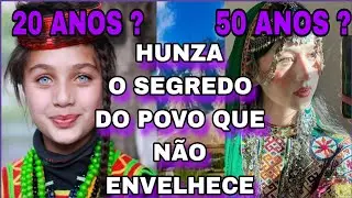 IMAGINE CHEGAR AOS 80 ANOS COM A APARÊNCIA DE NO MÁXIMO 30 E VIVER ATÉ OS 140 O MISTÉRIO DOS HUNZA