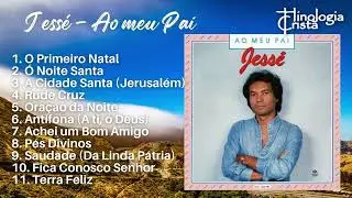 Cantor Jess&eacute; (1952-1993) interpretando Hinos Tradicionais - LP Ao meu Pai (1985) - Hinologia Crist&atilde;