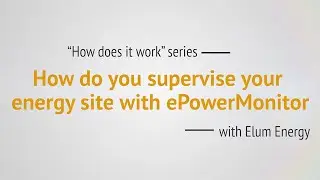 How do you supervise your energy site with an EMS like ePowerMonitor?