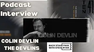 Ep. #31 Colin Devlin- The Devlins