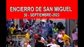 ENCIERRO DE SAN MIGUEL, Completo, Cuéllar 2023