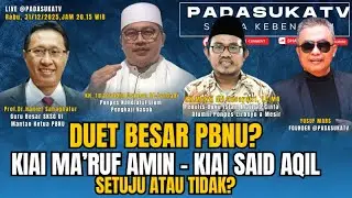 🔴[Live] Wacana Duet Kiai Ma’ruf Amin Rois Aam – Kiai Said Aqil Ketum PBNU Mencuat: Netizen Setuju?