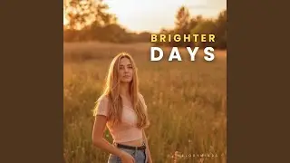 Brighter Days