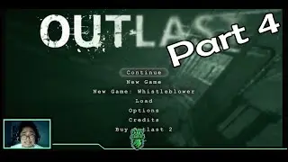 NOT MY FINGERS MAAAN!! | Outlast Playthrough Part 4