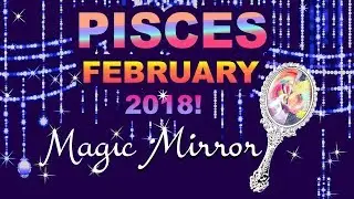 Pisces February 2018
