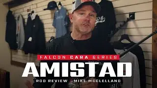 Falcon Cara Amistad Rod &ndash; What the PROS fish with it! ft. Mike McClelland