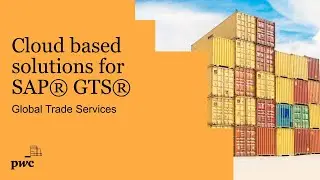 Cloud based solutions for SAP&reg; GTS&reg; &ndash; Global Trade Services
