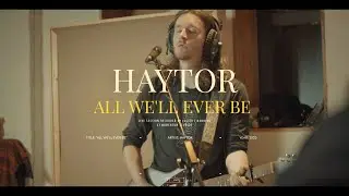 Haytor - All We’ll Ever Be (Live at Momentum Studios)